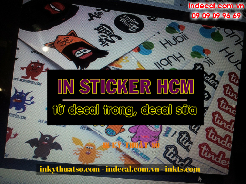 In sticker HCM gia re, nhanh chong, sac net tai Cong ty TNHH In Ky Thuat So- Digital Printing
