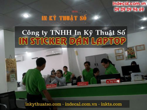 Khach hang dat in sticker dan laptop voi Cong ty TNHH In Ky Thuat So - Digital Printing 